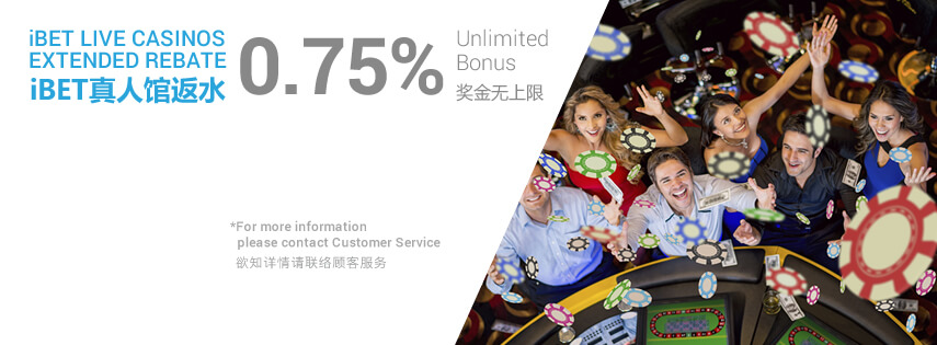 [iBET Malaysia]iBET Live Casinos REBATE 0.75% Unlimited Bonus 