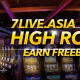 7LIVEASIA High Roller Club! Earn Freebet Up To USD 1500!