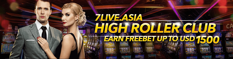 7LIVEASIA High Roller Club! Earn Freebet Up To USD 1500!